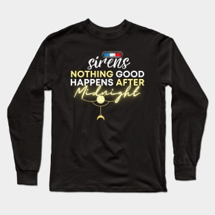 The Sirens Podcast Quotes "After Midnight" Dark 3 Long Sleeve T-Shirt